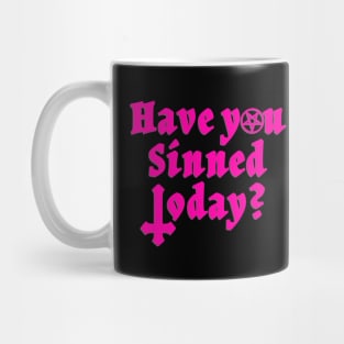 Have You Sinned Today | Hot Pink Mass Mug